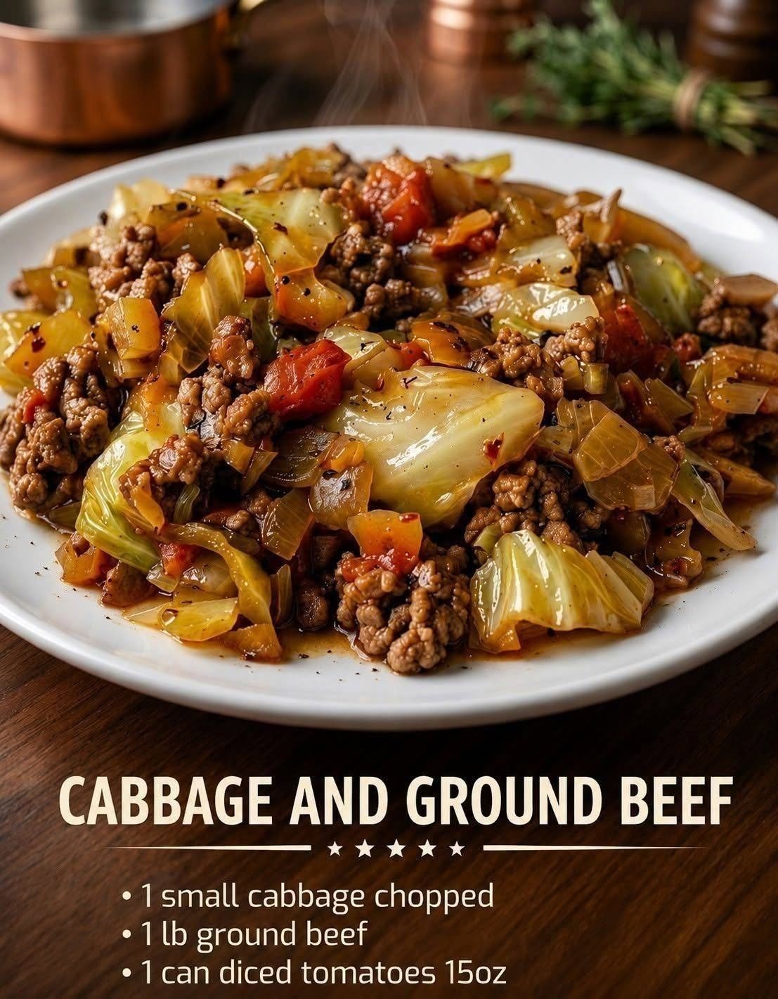 Cabbage Ground Beef with tender cabbage, savory ground beef, tomatoes, onions, garlic, and simple seasonings