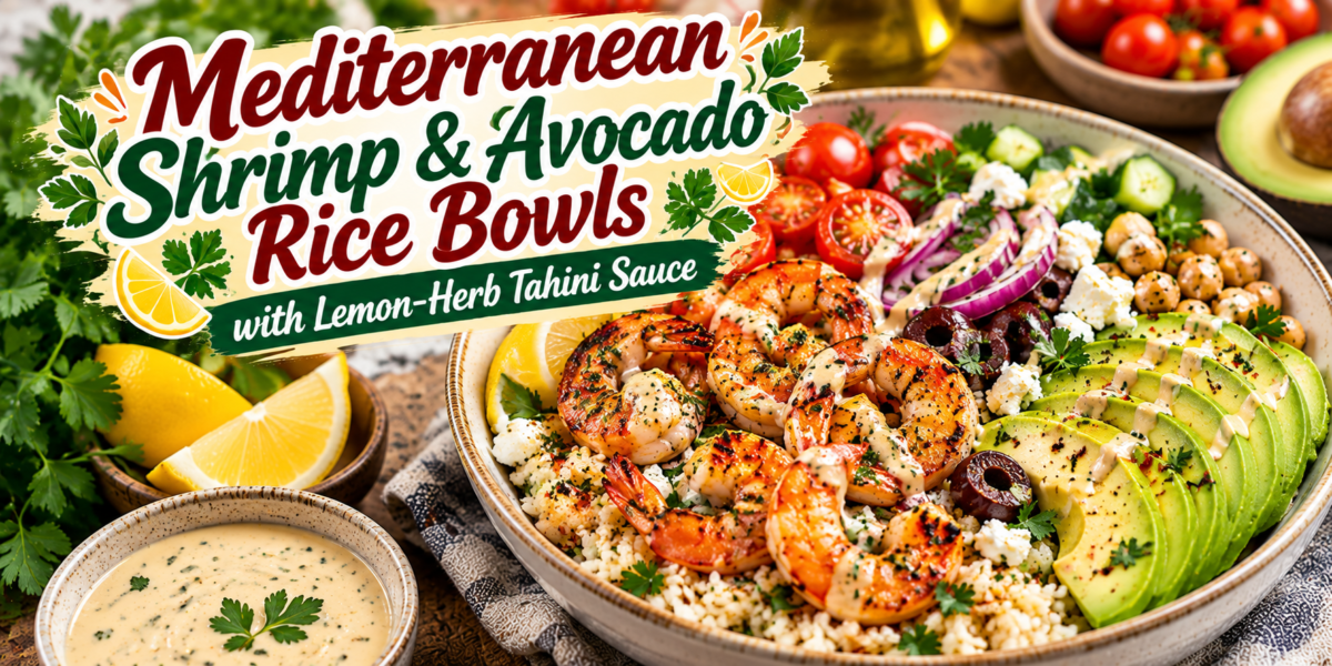 Mediterranean shrimp rice bowl with avocado, tomatoes, cucumber, chickpeas, feta, herbs, and lemon-herb tahini sauce